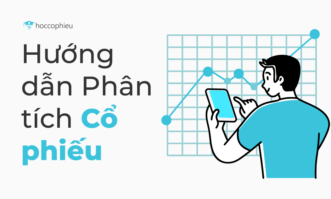 Hướng dẫn Cách Phân tích Cổ phiếu chi tiết và Ví dụ